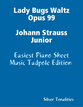 Lady Bugs Waltz Opus 99 Johann Strauss Junior - Easiest Piano Sheet Music Tadpole Edition