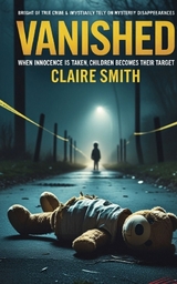 VANISHED - Claire Smith