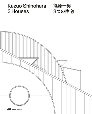 Kazuo Shinohara – 3 Houses