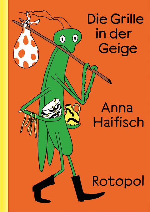 Die Grille in der Geige - Anna Haifisch