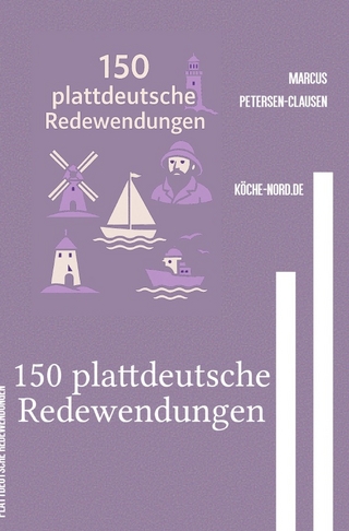 150 plattdeutsche Redewendungen