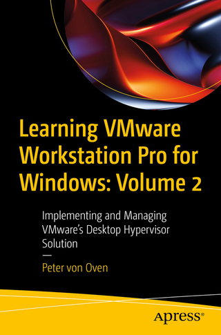 Learning VMware Workstation Pro for Windows: Volume 2