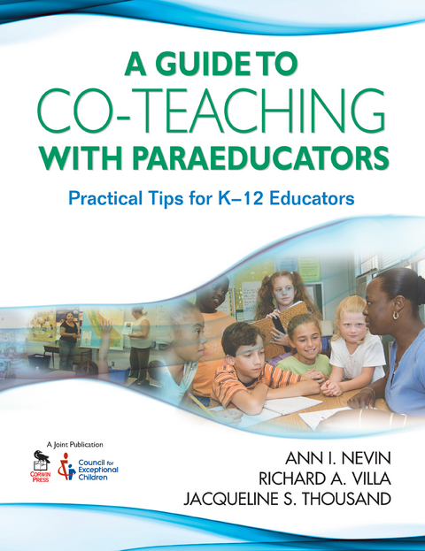 A Guide to Co-Teaching With Paraeducators - Ann I. Nevin, Richard A. Villa, Jacqueline S. Thousand