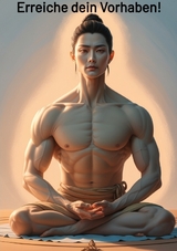 Erreiche dein Vorhaben