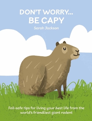 Don't Worry, Be Capy