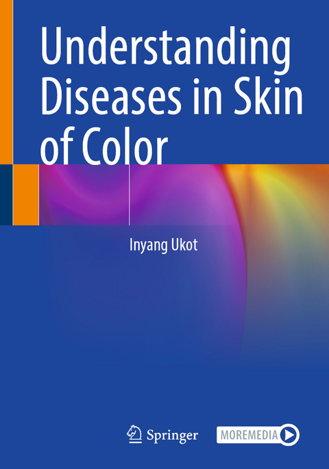 Understanding Diseases in Skin of Color - Inyang Ukot