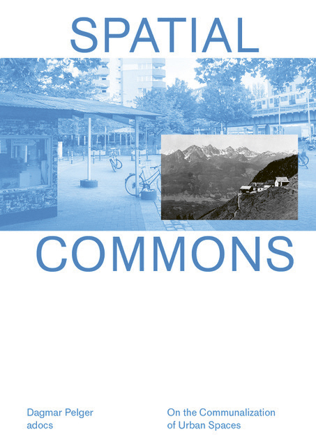 Spatial Commons - Dagmar Pelger