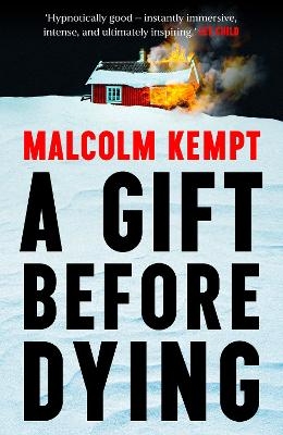A Gift Before Dying - Malcolm Kempt
