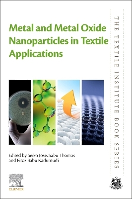 Metal and Metal Oxide Nanoparticles in Textile Applications - 