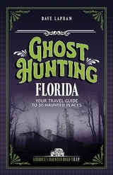 Ghost Hunting Florida - Lapham, Dave