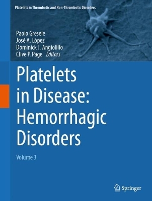 Platelets in Disease: Hemorrhagic Disorders - 