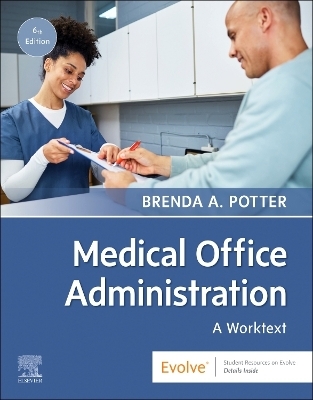 Medical Office Administration: A Worktext - Brenda A. Potter