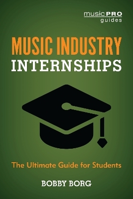 Music Industry Internships - Bobby Borg