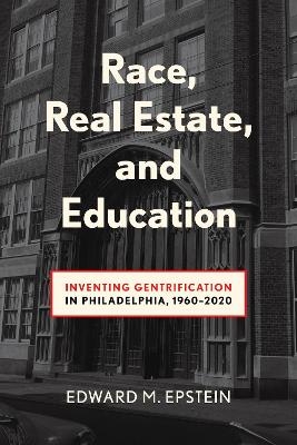 Race, Real Estate and Education