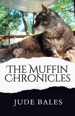 The Muffin Chronicles - Jude Bales