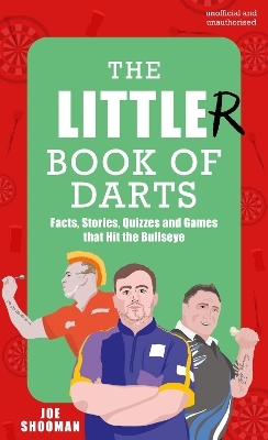 The Little(r) Book of Darts - Joe Shooman
