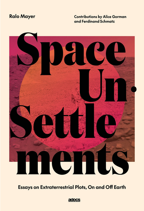 Space Un&middot;Settlements - Ralo Mayer