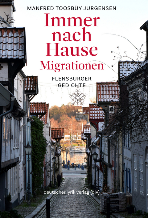 Immer nach Hause &middot; Migrationen - Manfred Toosb&uuml;y Jurgensen