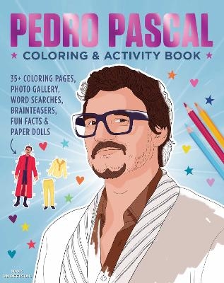 Pedro Pascal Coloring & Activity Book -  Editors of Thunder Bay Press