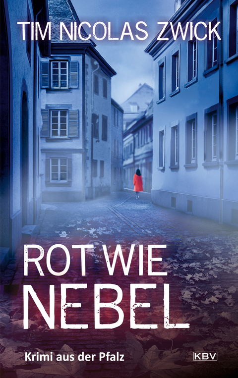 Rot wie Nebel - Tim Nicolas Zwick