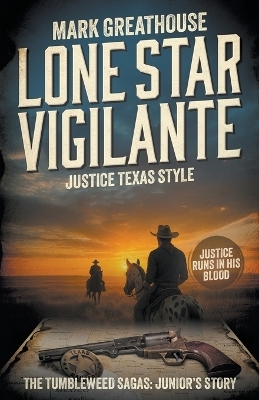 Lone Star Vigilante - Mark Greathouse