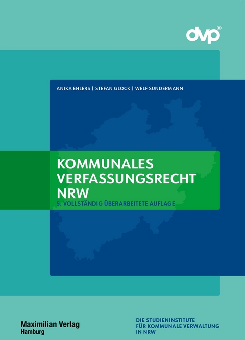 Kommunales Verfassungsrecht NRW - Anika Ehlers, Stefan Glock, Welf Sundermann