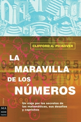 La Maravilla de Los Números - Clifford A Pickover