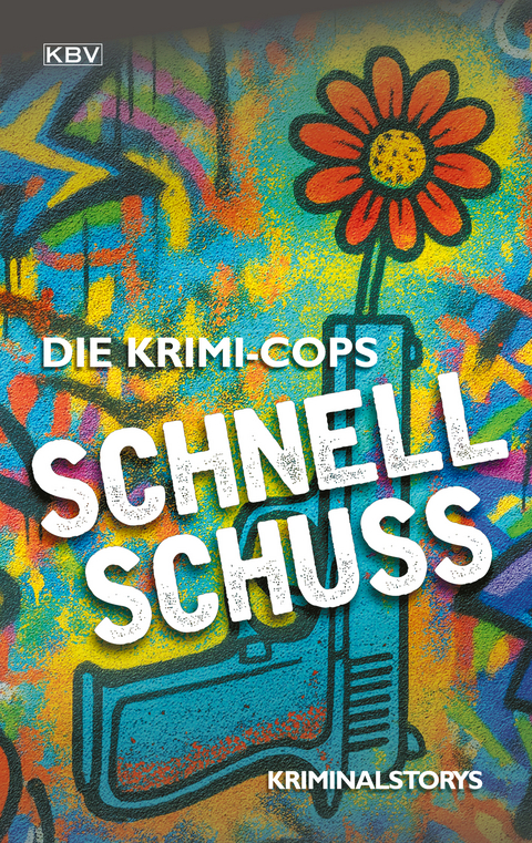 Schnellschuss -  Die Krimi-Cops