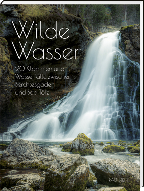 Wilde Wasser - Ralf Stein