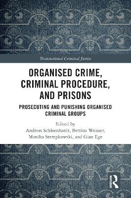 Organised Crime, Criminal Procedure, and Prisons