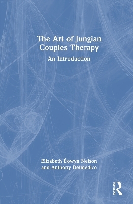 The Art of Jungian Couples Therapy