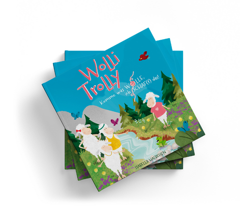 Wolli Trolly - Komme was WOLLE, ich SCHAF(F) das! - Isabella Halbeisen