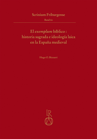 El exemplum bíblico: historia sagrada e ideología laica en la España medieval