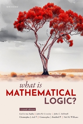 What Is Mathematical Logic? - Guillermo Badia, John N. Crossley, John C. Stillwell, Christopher J. Ash †, Christopher J. Brickhill †
