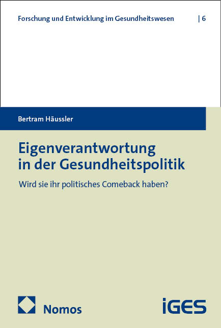 Eigenverantwortung in der Gesundheitspolitik - Bertram H&auml;ussler