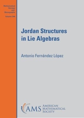 Jordan Structures in Lie Algebras - Antonio Fernandez Lopez