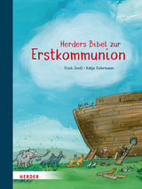 Herders Bibel zur Erstkommunion - Erich Joo&szlig;