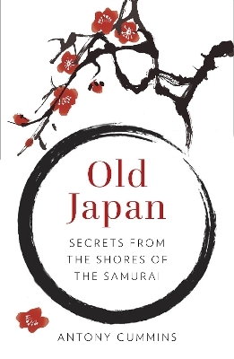 Old Japan - Antony Cummins