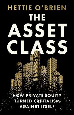 The Asset Class - Hettie O'Brien