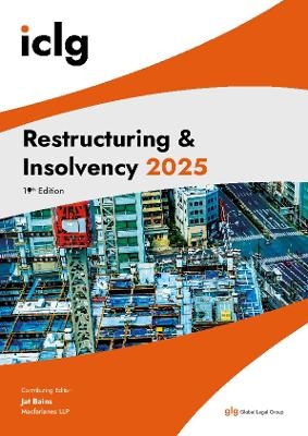 The International Comparative Legal Guide to Restructuring & Insolvency - 