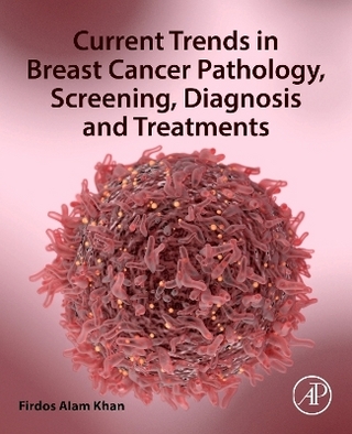 Current Trends in Breast Cancer Pathology, Screening, Diagnosis and Treatments
