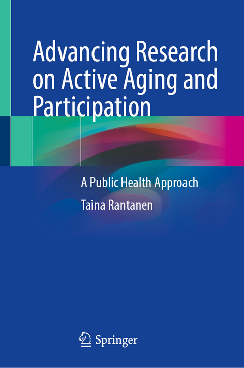 Advancing Research on Active Aging and Participation - Taina Rantanen