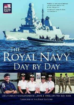 The Royal Navy Day by Day - Lieutenant Commander Lawrie Phillips