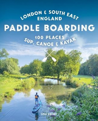 Paddle Boarding London & South East England