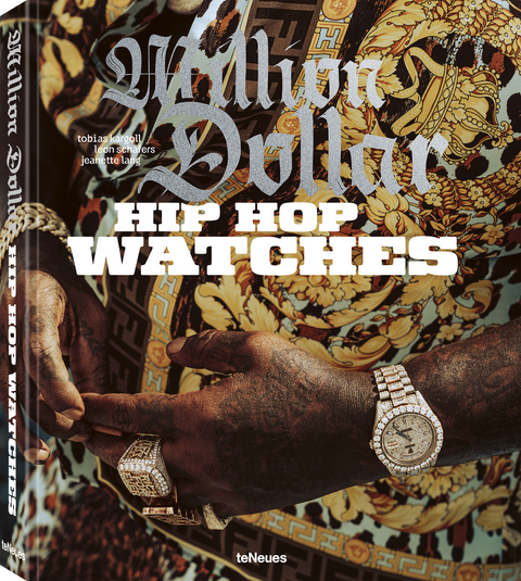 Million Dollar Hip Hop Watches - Leon Sch&auml;fers, Jeanette Lang, Tobias Kargoll