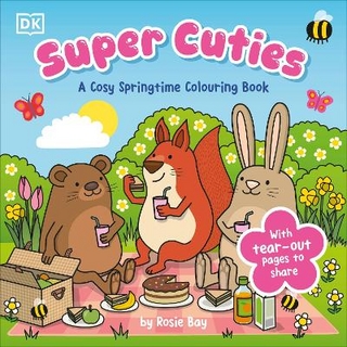 Super Cuties A Cosy Springtime Colouring Book
