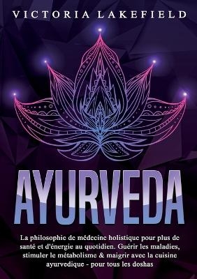 Ayurveda - Victoria Lakefield