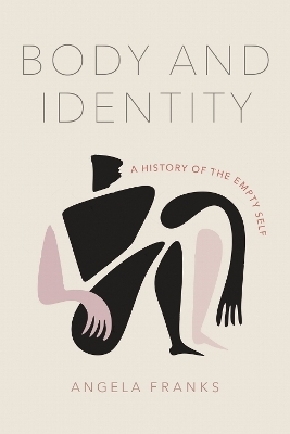 Body and Identity - Angela Franks