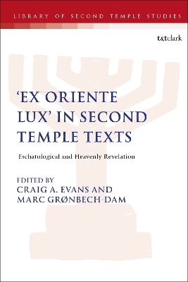 'Ex Oriente Lux' in Second Temple Texts - 