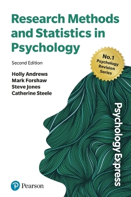 Research Methods and Statistics in Psychology - Holly Andrews, Mark Forshaw, Steve Jones, Catherine Steele